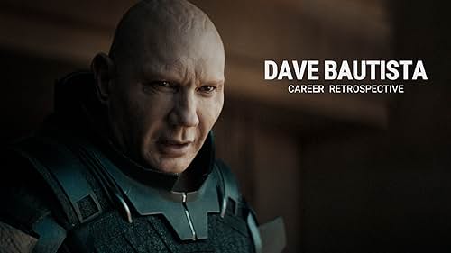 Dave Bautista | Career Retrospective