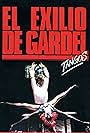 Tangos, the Exile of Gardel (1985)