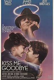 Jeff Bridges, Sally Field, and James Caan in Kiss Me Goodbye (1982)