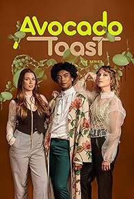 Primary photo for Avocado Toast the series