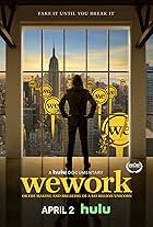 WeWork: or The Making and Breaking of a $47 Billion Unicorn