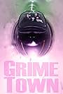 Grime Town (2016)