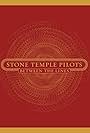 Stone Temple Pilots: Between the Lines (2010)