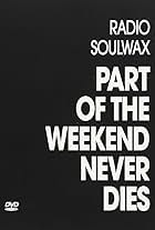 Soulwax, Stephen Dewaele, and David Dewaele in Part of the Weekend Never Dies (2008)