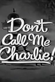 Don't Call Me Charlie (1962)