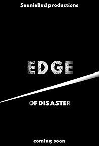 Primary photo for Edge of Disaster