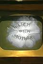 Watch with Mother (1988)