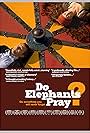 Do Elephants Pray? (2010)