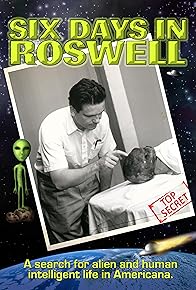 Primary photo for Six Days in Roswell