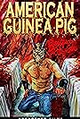 American Guinea Pig: Bouquet of Guts and Gore (2014)