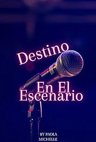 Primary photo for Destino en el Escenario