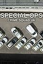 Special Ops: Crime Squad UK (2022)