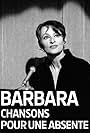 Barbara: Chansons pour une absente (2017)