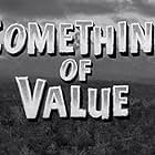 Something of Value (1957)