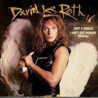 Primary photo for David Lee Roth: Just a Gigolo/I Ain't Got Nobody