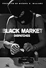 Black Market: Dispatches (2016)