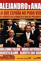 Alejandro y Ana. Lo que España no pudo ver del banquete de la boda de la hija del presidente (2003)