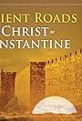 Ancient Roads from Christ to Constantine (2015)