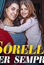 Donatella Finocchiaro and Noemi Pecorella in Sorelle per sempre (2021)