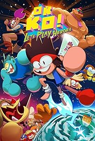 Primary photo for OK K.O.! Let's Play Heroes