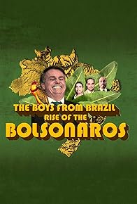 Primary photo for Rise of the Bolsonaros