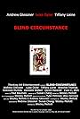 Blind Circumstance (2013)