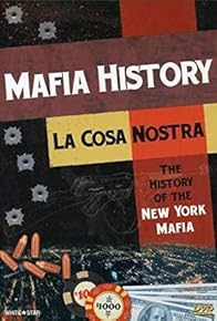 Primary photo for La Cosa Nostra: The History of the New York Mafia