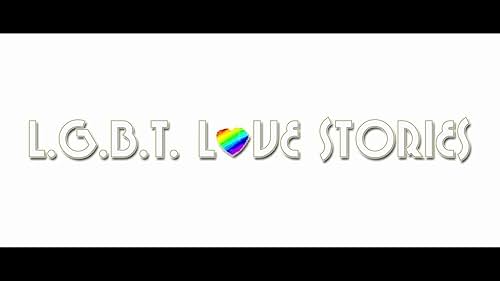 LGBT Love Stories Official Trailer