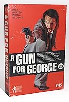 A Gun for George