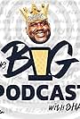 Shaquille O'Neal in The Big Podcast with Shaq (2023)