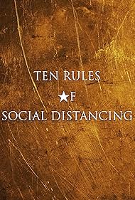 10 Rules of Social Distancing (2020)