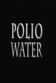 Primary photo for Polio Water