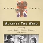 Against the Wind (1948)