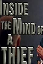 Inside the Mind of a Thief: Burglar Confessions (2015)