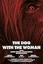 The Dog with the Woman (2017)