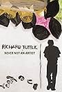 Richard Tuttle: Never Not an Artist (2005)