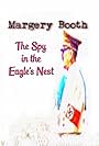 Margery Booth: The Spy in the Eagle's Nest (2014)