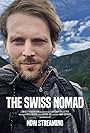 Cyrill Reiser in The Swiss Nomad (2020)