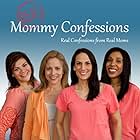 Real Mommy Confessions (2015)