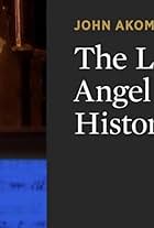 The Last Angel of History