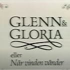Glenn & Gloria eller När vinder vänder (1989)