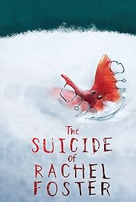 Primary photo for The Suicide of Rachel Foster