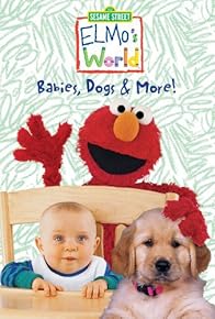 Primary photo for Elmo's World: Babies, Dogs & More