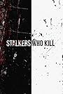 Stalkers Who Kill (2015)
