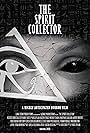 The Spirit Collector (2018)