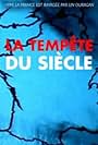 La tempête du siècle: 26 décembre 1999 (2004)