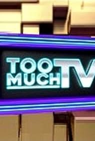 Too Much TV (2016)