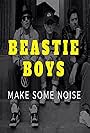Beastie Boys: Make Some Noise (2011)
