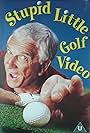 Leslie Nielsen in Leslie Nielsen's Stupid Little Golf Video (1997)