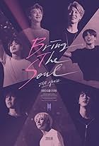 Bring the Soul: The Movie